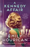A Kennedy Affair - Emily Hourican