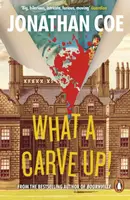 What a Carve Up! - Jonathan Coe