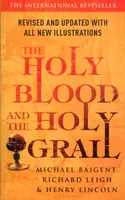 The Holy Blood And The Holy Grail - Michael Baigent