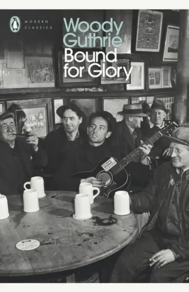 Bound for Glory - Woody Guthrie