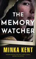 The Memory Watcher - Minka Kent