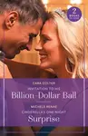 Invitation To His Billion-Dollar Ball / Cinderella's One-Night Surprise - Cara Colter, Michele Renae