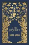 The Prophet - Kahlil Gibran