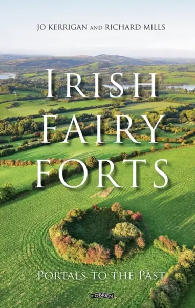 Irish Fairy Forts - Jo Kerrigan