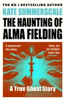 The Haunting of Alma Fielding - Kate Summerscale