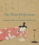 The Three Perfections - John T. Carpenter