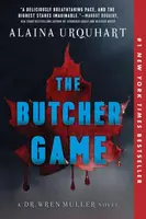 The Butcher Game - Alaina Urquhart