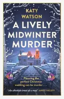 A Lively Midwinter Murder - Katy Watson