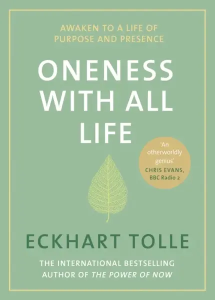 Oneness With All Life - Eckhart Tolle