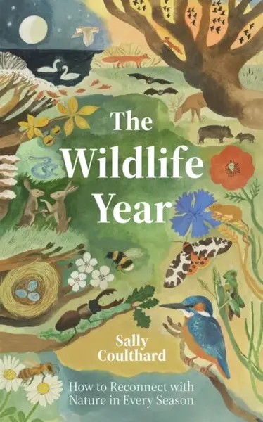 The Wildlife Year - Sally Coulthard