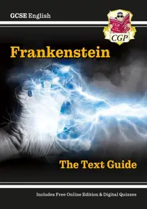 GCSE English Text Guide - Frankenstein includes Online Edition & Quizzes - CGP Books