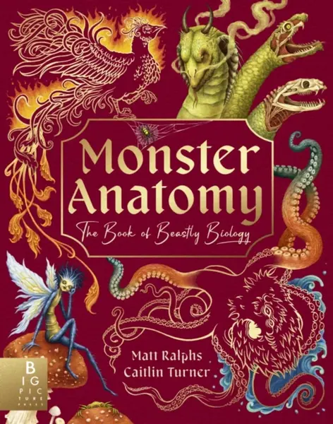 Monster Anatomy - Matt Ralphs