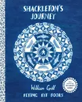 Shackleton's Journey 10th Anniversary Edition - William Grill