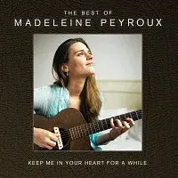 Madeleine Peyroux – Keep Me In Your Heart For A While: The Best Of Madeleine Peyroux [International Edition] CD