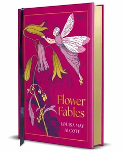 Flower Fables - Louisa May Alcottová