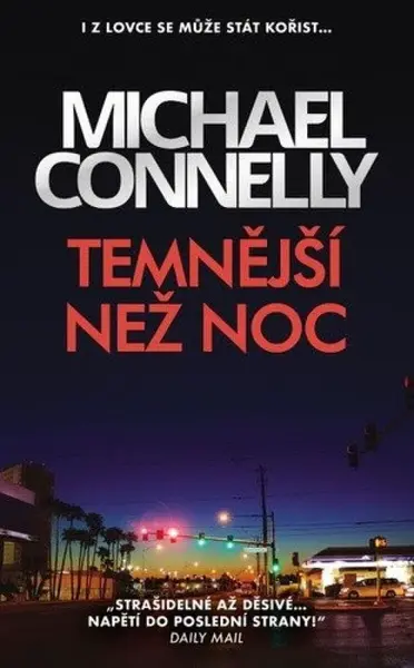 Temnější než noc (poškozené) - Michael Connelly