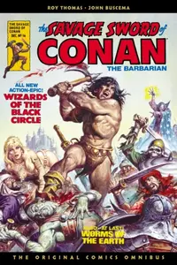 The Savage Sword of Conan: The Original Comics Omnibus Vol.2 - Roy Thomas
