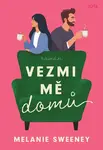 Vezmi mě domů - Melanie Sweeney