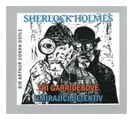 Sherlock Holmes - Tři Garridebové + Umírající detektiv (Různí interpreti) (CD)
