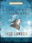 The Call of the Wild and White Fang - Jack London