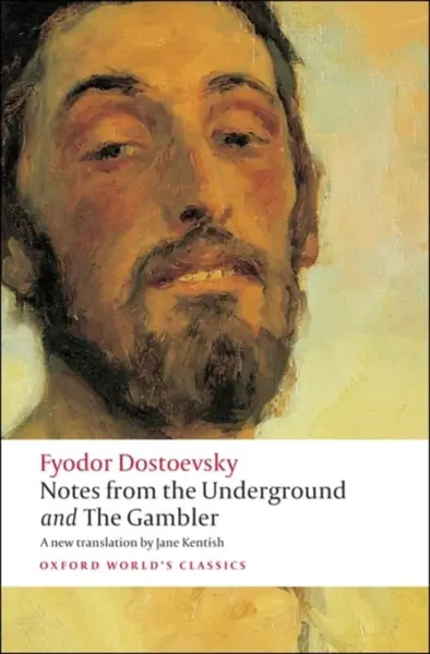 Notes from the Underground, and The Gambler - Fyodor Dostoevsky