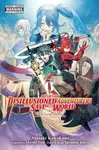Apparently, Disillusioned Adventurers Will Save the World, Vol. 6 (manga) - Luke Hutton, Susumu Kuroi, Shinta Fuji, Masaki Kawakami