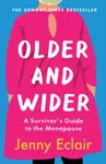 Older and Wider - Jenny Eclair