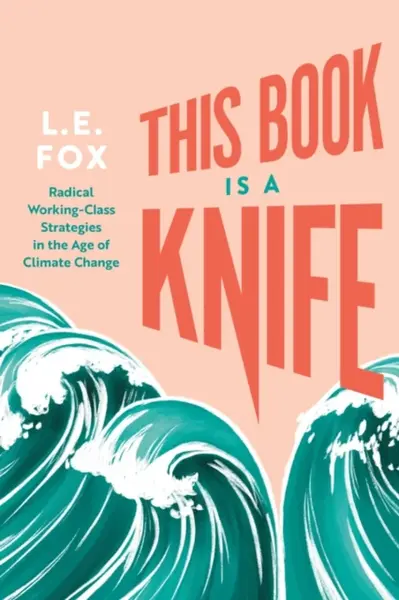 This Book Is a Knife - L.E. Fox