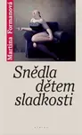 Snědla dětem sladkosti - Martina Formanová