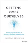 Getting Over Ourselves - Christina Congleton