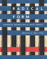 Radical Form - Megan A. Sullivan