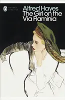 The Girl on the Via Flaminia - Alfred Hayes
