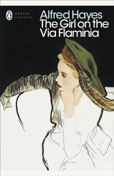 The Girl on the Via Flaminia - Alfred Hayes