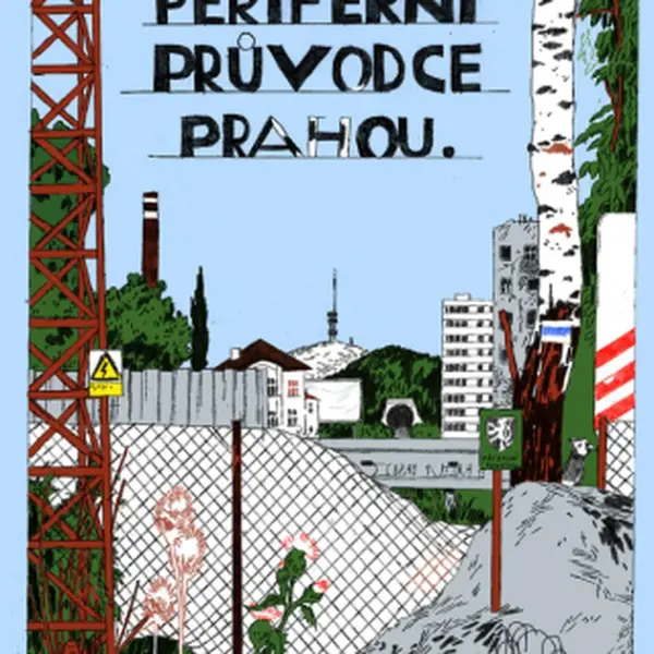 Periferní průvodce Prahou - Tomáš Staněk