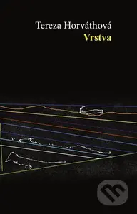Vrstva - Tereza Horvathová - kniha z kategorie Poezie
