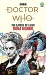 Doctor Who: The Eaters of Light (Target Collection) - Rona Munro