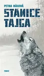 Stanice Tajga - Petra Hůlová - e-kniha