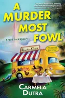 A Murder Most Fowl - Carmela Dutra