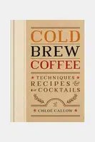 Kniha home & lifestyle Cold Brew Coffee by Chloe Callow, English béžová barva