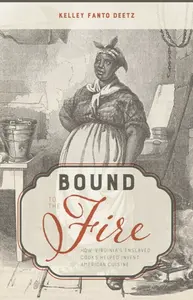 Bound to the Fire - Kelley Fanto Deetz