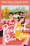 The Perfect Rom-Com - Melissa Ferguson