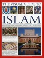 The Visual Guide to Islam - Dr. Mohammad Seddon, Raana Bokhari