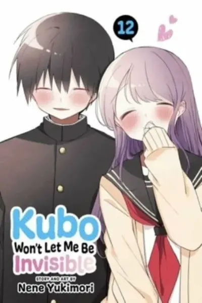 Kubo Won´t Let Me Be Invisible, Vol. 12 - Nene Yukimori