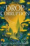 A Drop of Corruption (the gripping biopunk murder mystery sequel to The Tainted Cup)