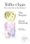 Totto-chan, the Little Girl at the Window: The Sequel - kniha z kategorie Životopisy