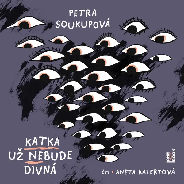 Katka už nebude divná - Petra Soukupová - audiokniha