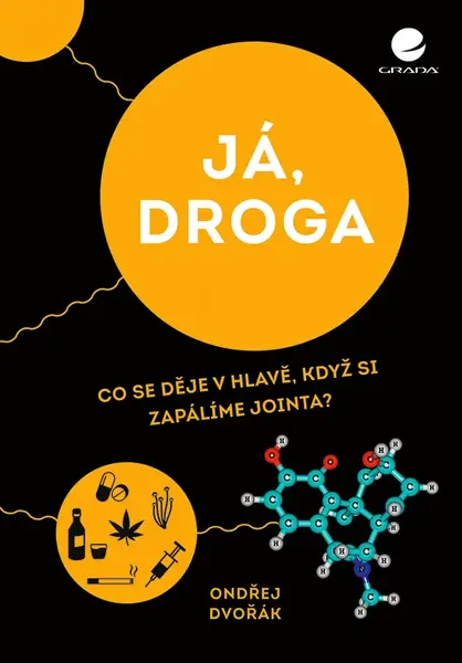 Kniha: Já, droga od Dvořák Ondřej