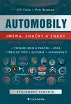 Kniha: Automobily: jména, značky a znaky - 2., rozšířené vydání od Fiala Jiří