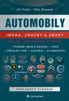 Kniha: Automobily: jména, značky a znaky - 2., rozšířené vydání od Fiala Jiří