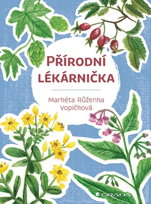 Kniha: Přírodní lékárnička od Vopičková Markéta Růženka
